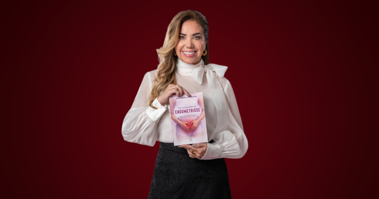 Livro da Dra. Karla Mazzini mostra a importância de discutir e tratar a endometriose, porque dor nunca é algo normal.